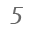 5